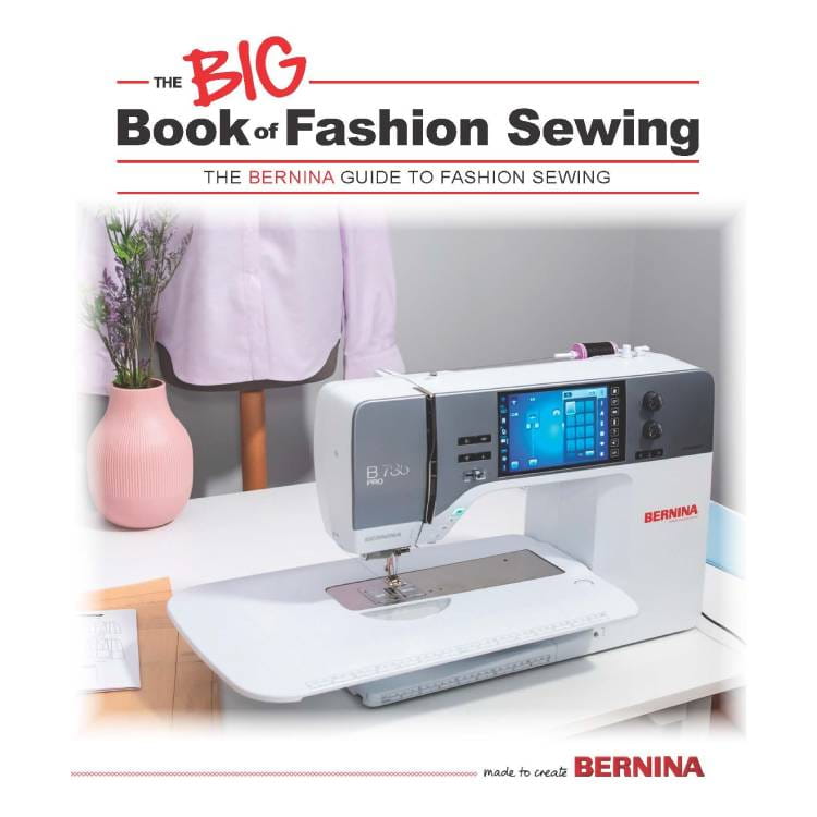 BERNINA Big book of fashion sewing