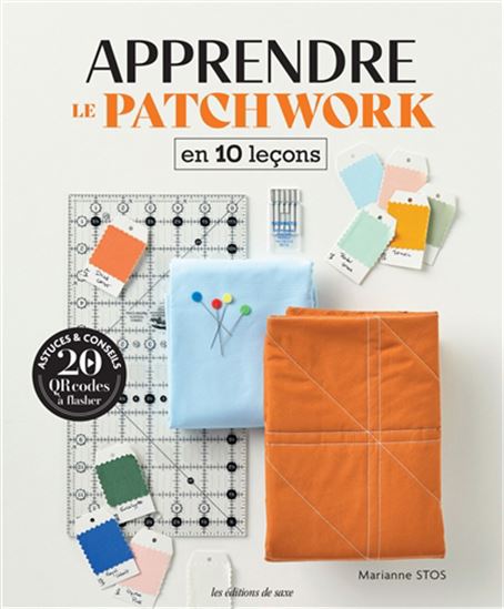 Apprendre le Patchwork en 10 leçons