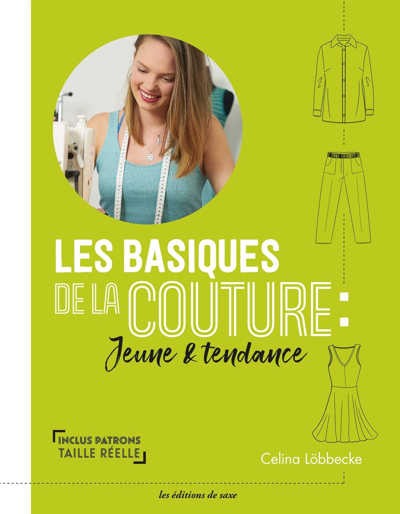 Les Basiques de la couture: Jeune & tendance
