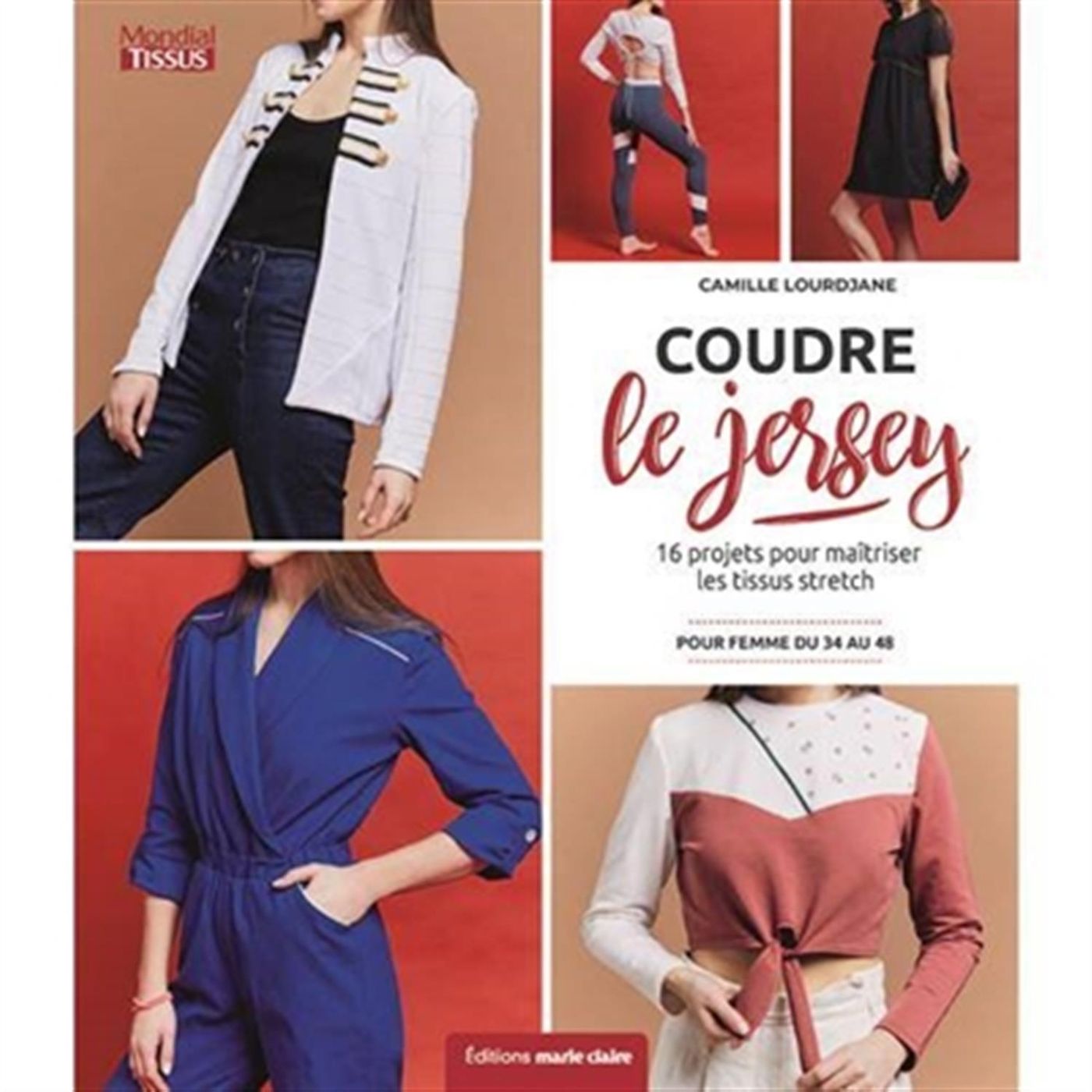Coudre le jersey : 16 projets pour maîtriser les tissus strech