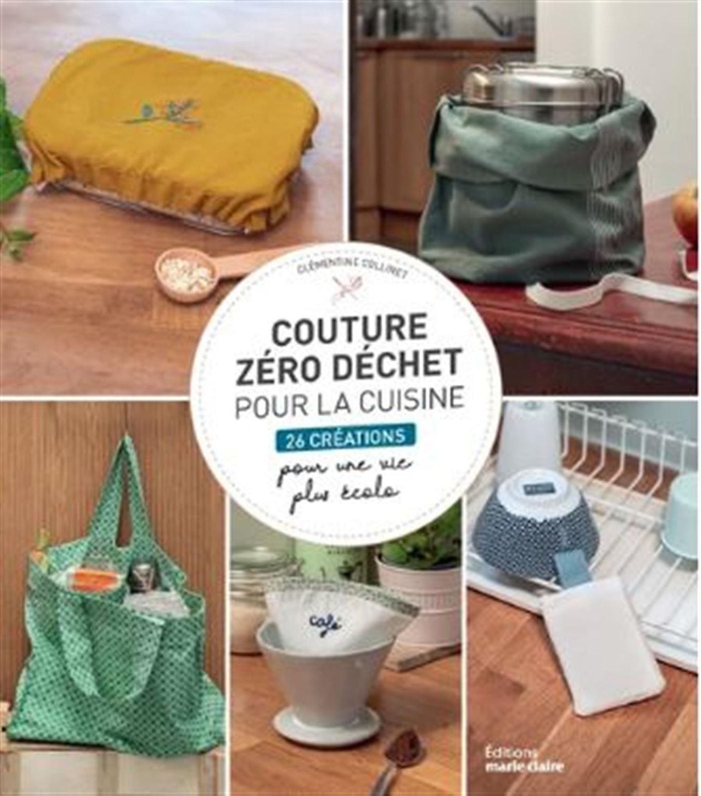 Couture zéro déchet pour la cuisine, 26 créations pour une vie plus écolo