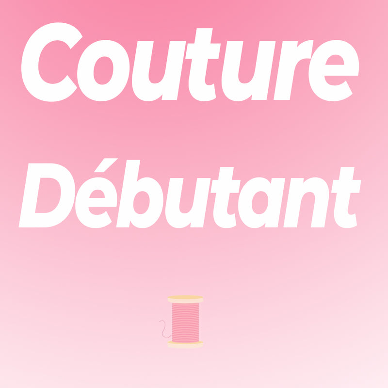 Cours de couture pour débutant - LAVAL