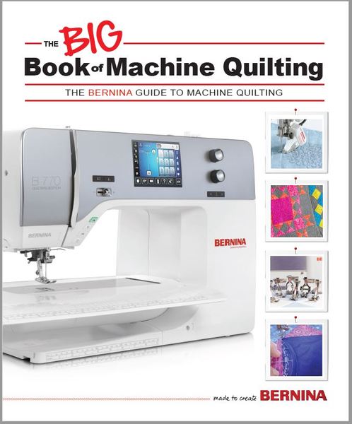 The Big Book of Machine Quilting - Livre Bernina Anglais