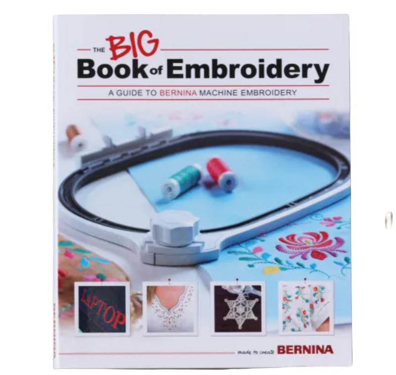 The Big Book of Embroidery - Livre Bernina Anglais